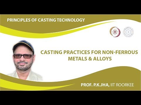 Casting practices for non-ferrous metals & alloys