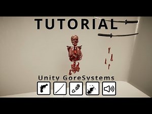 Unity Gore Systems - Tutorials