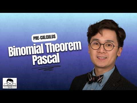 PRE-CALCULUS: Lesson on Binomial Theorem Pascal by Dr. E | Numberbender