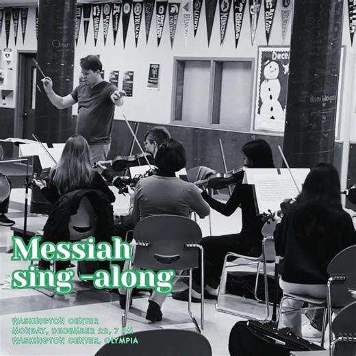 Student Orchestras of Greater Olympia (SOGO) on Instagram: "Join us for the Messiah Sing-Along Monday, December 22, 7 pm at the Washington Center in downtown Olympia. Sing or listen to this beautiful music conducted by Nickolas Carlson and performed by the SOGO Conservatory Orchestra. This is free and open to the public. See you there! For more information https://studentorchestras.org/event/messiah-sing-along/"