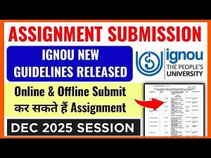 IGNOU Assignment Submission New Guidelines Release Dec 2025 | Ignou Assignment Submit Last Date 2025
