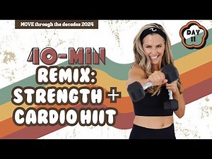 40 Minute Remix Strength & Cardio HIIT Workout - MOVE DAY 11 [Interval + Circuit Training]
