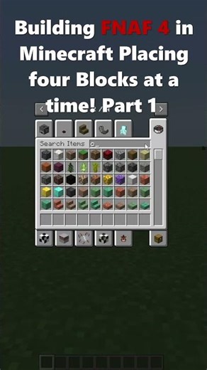 Building FNAF 4 in Minecraft Placing four Blocks at a time! Part 1