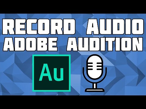 How to Record Audio in Adobe Audition! Mic Recording Adobe Audition!