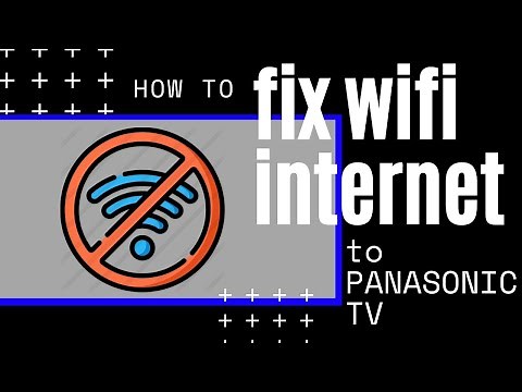 Panasonic TV Won't Connect to Internet (SOLVED)
