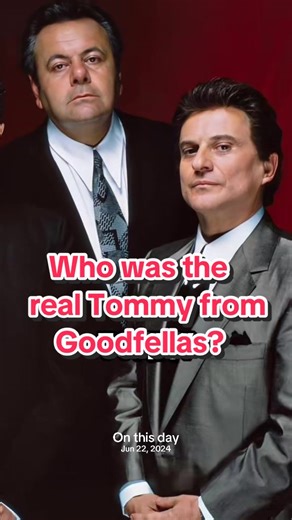 Who Was the Real Tommy from Goodfellas?