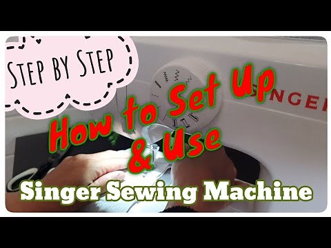 Step by Step: Set up & Use Sewing Machine (Singer 1306)