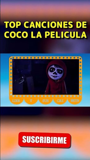 Top canciones de la película COCO de Disney pixar #coco #disney #top