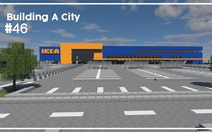 【Minecraft】建立城市＃46 ·宜家家居2.0