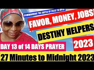 Command 2023 doors to open, Financial Breakthroughs, Jobs, 27 minutes to midnight Elisha Goodman