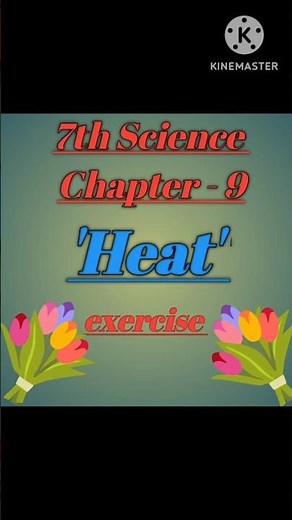 7th Science chapter- 9 'Heat'.question and answers #science #exercise #7thscience #study #viral