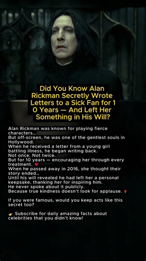 Did You Know Alan Rickman Secretly Wrote Letters to a Sick Fan for 10 Years —
