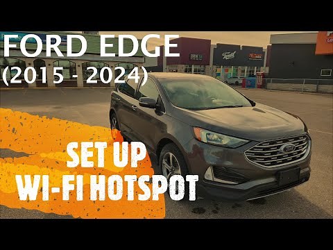 Ford Edge - HOW TO SET UP WI-FI HOTSPOT (2015 - 2024)
