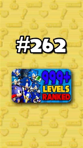 Number 262 - Ranking ALL 999+ Sonic Levels from Worst to Best #sonicthehedgehog