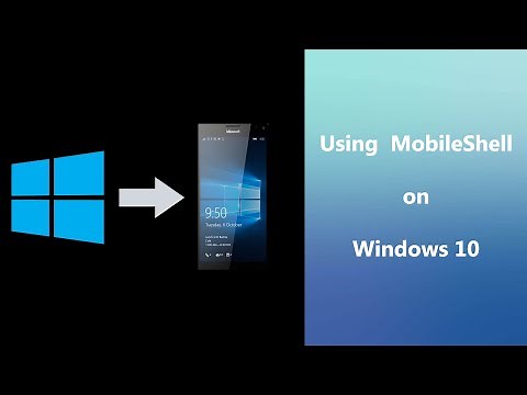 Using Mobile Shell on Windows 10
