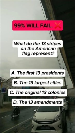 What do the 13 stripes on the American flag represent?