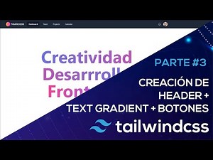 Tailwind CSS v 3 !Creando un header, text gradient & botones!