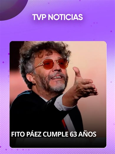Fito Páez: Reflexiones y Música en su 63° Cumpleaños