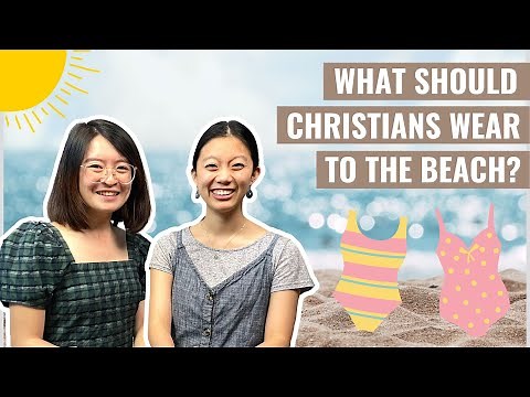 What Should Christians Wear to the Beach? | Christian Fashion and Summer Modesty Tips
