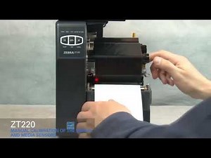 Zebra ZT220 Printer Manual Calibration