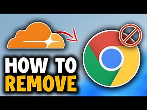 How To Remove Cloudflare From Chrome Browser - Easy Guide