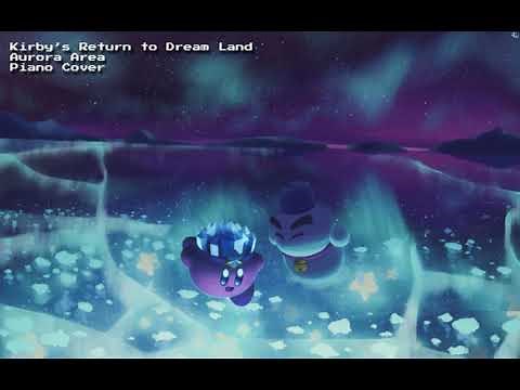 Kirby's Return to Dream Land - "Aurora Area" (Piano Cover)