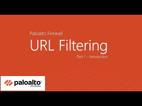 16. Part 1 - Introduction | Palo Alto Firewall URL Filtering