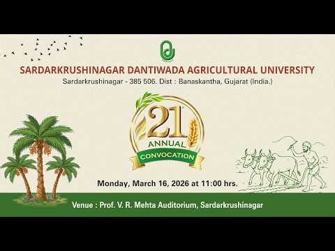 21st Annual Convocation Ceremony Sardarkrushinagar Dantiwada Agricultural University