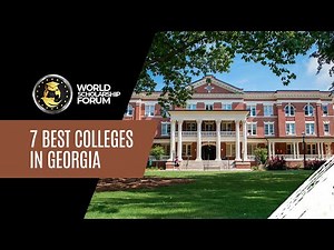 7 Best Colleges in Georgia