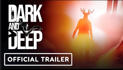 Dark and Deep | Official Launch Trailer