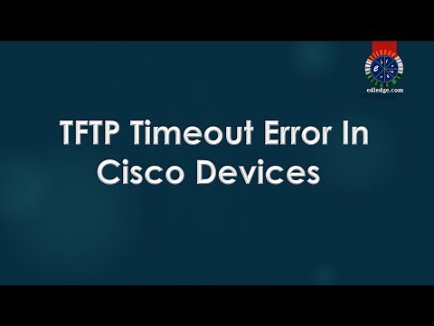TFTP Timeout Error In Cisco Devices
