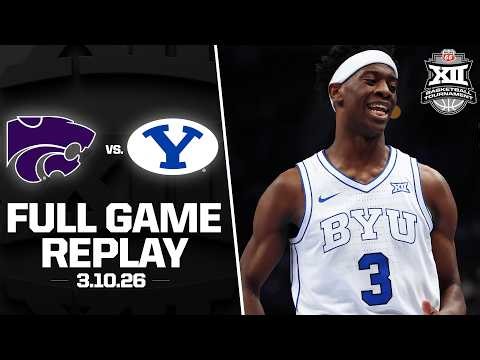 Kansas State vs BYU Full Game Replay (3.10.26) | 2026 Phillips 66 Big 12 Men's Basketball Tournament