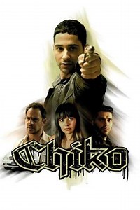 Chiko (2008) - Movie