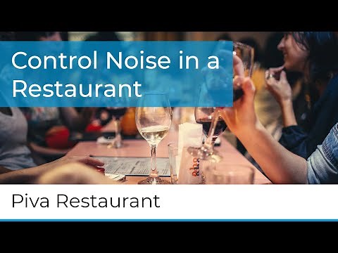 Piva Restaurant Case Study - Primacoustic - Acoustic Solutions for a Noisy Restaurant.