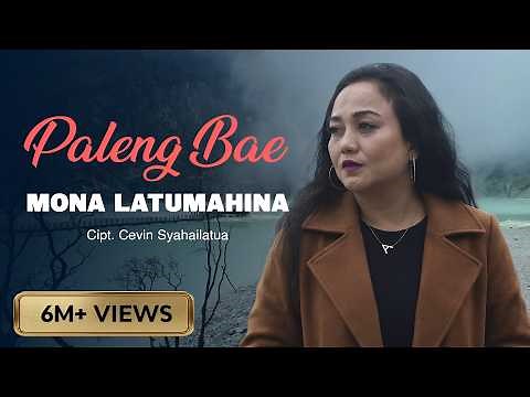 Mona Latumahina - PALENG BAE | Lagu Ambon Terpopuler (Official Music Video)