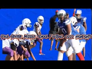 PAUL REVERE MIDDLE SCHOOL FOOTBALL MIX TAPE 2022 highlights