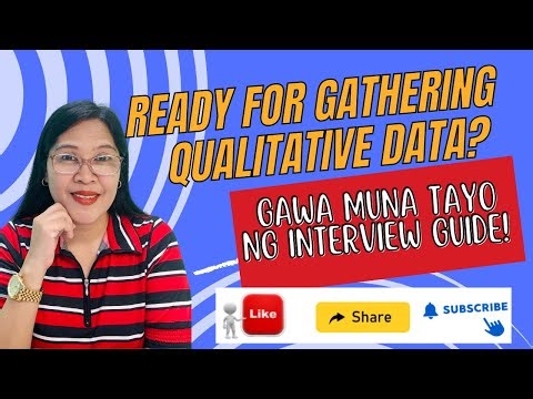 VL20 - How to make an interview guide (used in gathering of qualitative data)