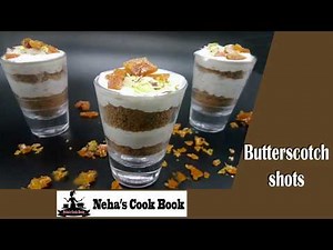 Butterscotch shots| how to make quick party dessert| easy dessert |neha's cook book