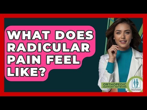 What Does Radicular Pain Feel Like? - Orthopedic Support Network