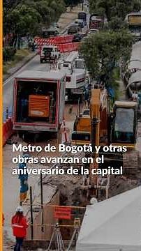 Bogotá celebra su cumpleaños con avances en sus principales obras
