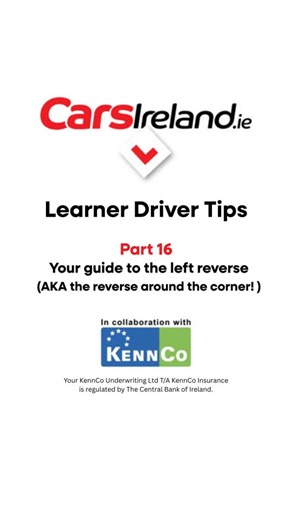 CarsIreland.ie on Instagram: "Learner Driver Tips - Part 16🚗 The left reverse can be a tricky one for most learner drivers @brendantierneyschoolofmotoring breaks it down: ✅Do it slowly ✅Do it steadily ✅Make sure you keep observing all around The key is staying calm and not overthinking it! With @kennco_insurance , supporting learner drivers every step of the way🚗 #LearnerDriverTips #DrivingLessons #LeftReverse #DrivingInstructor #LearnerDriver #DrivingPractice #BrendanTierneySchoolOfMotoring #