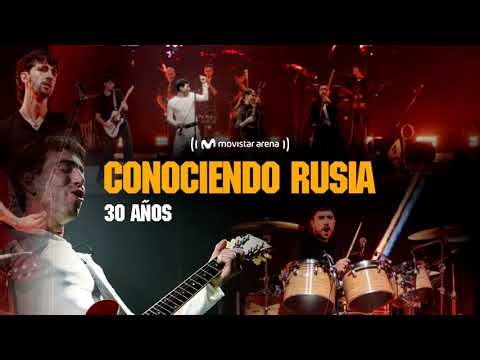 30 años - Conociendo Rusia (Movistar Arena)