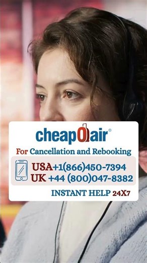 CheapOair Rebooking Policy 2026 | Latest Update