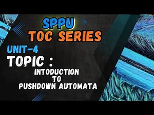 Lecture 1 - Introduction to PDA | UNIT - 4 | SPPU | TOC SERIES