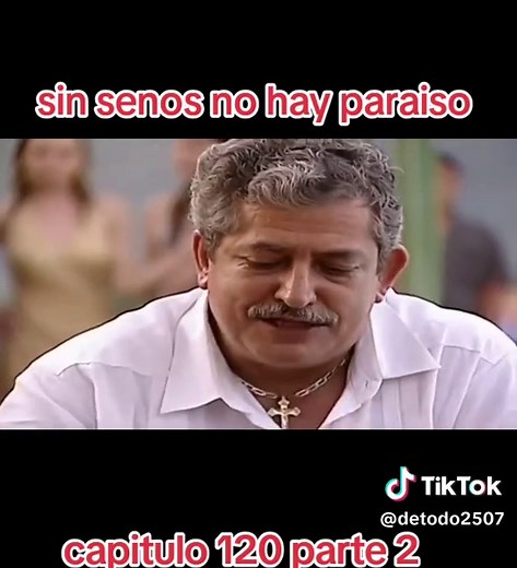 sin senos no hay paraiso capitulo 120 parte 2