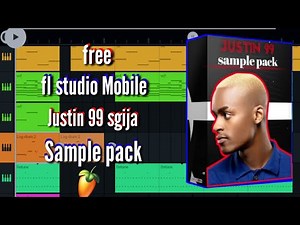 [free] justin 99 fl studio mobile sgija [sample pack] /amapiano sample pack
