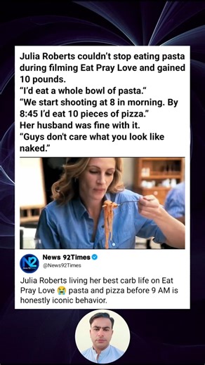 Julia Roberts Says She Gained 10 Pounds Eating Pasta and Pizza While Filming Eat Pray Love