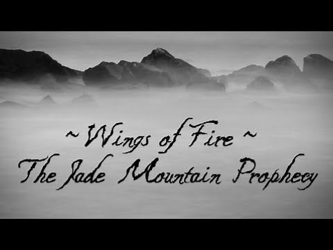 Wings of Fire - The Jade Mountain Prophecy Song
