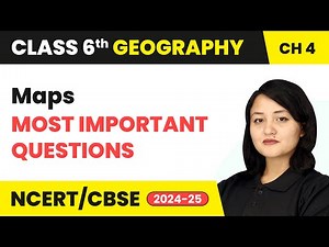 Maps - Most Important Questions | Class 6 Geography Chapter 4 | CBSE 2025-26