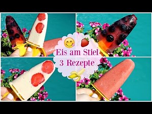 DIY EIS AM STIEL | 3 einfache und gesunde Rezepte